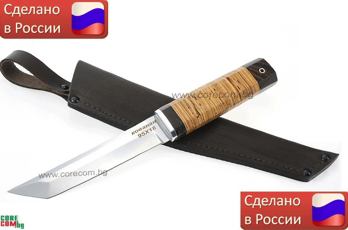 Russian hunting knives "Tantuha", Класически туристически нож с Танто острие, изработен от Кована стомана 95х18: HRC 58, размер на острието: 16.0 см., Русия "Тантуха", Безплатна доставка в България!